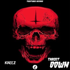 Kreez - Target Down (Free Download)