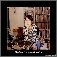 Mellow & Smooth Vol.2 (R&B Mix) - Cuffing Season Has Come and Gone