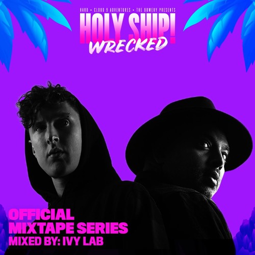 Ivy Lab Holyship Artist Mix 20191205