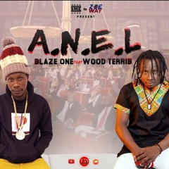 Blaze One Feat Wood Terrib - ANEL MP3