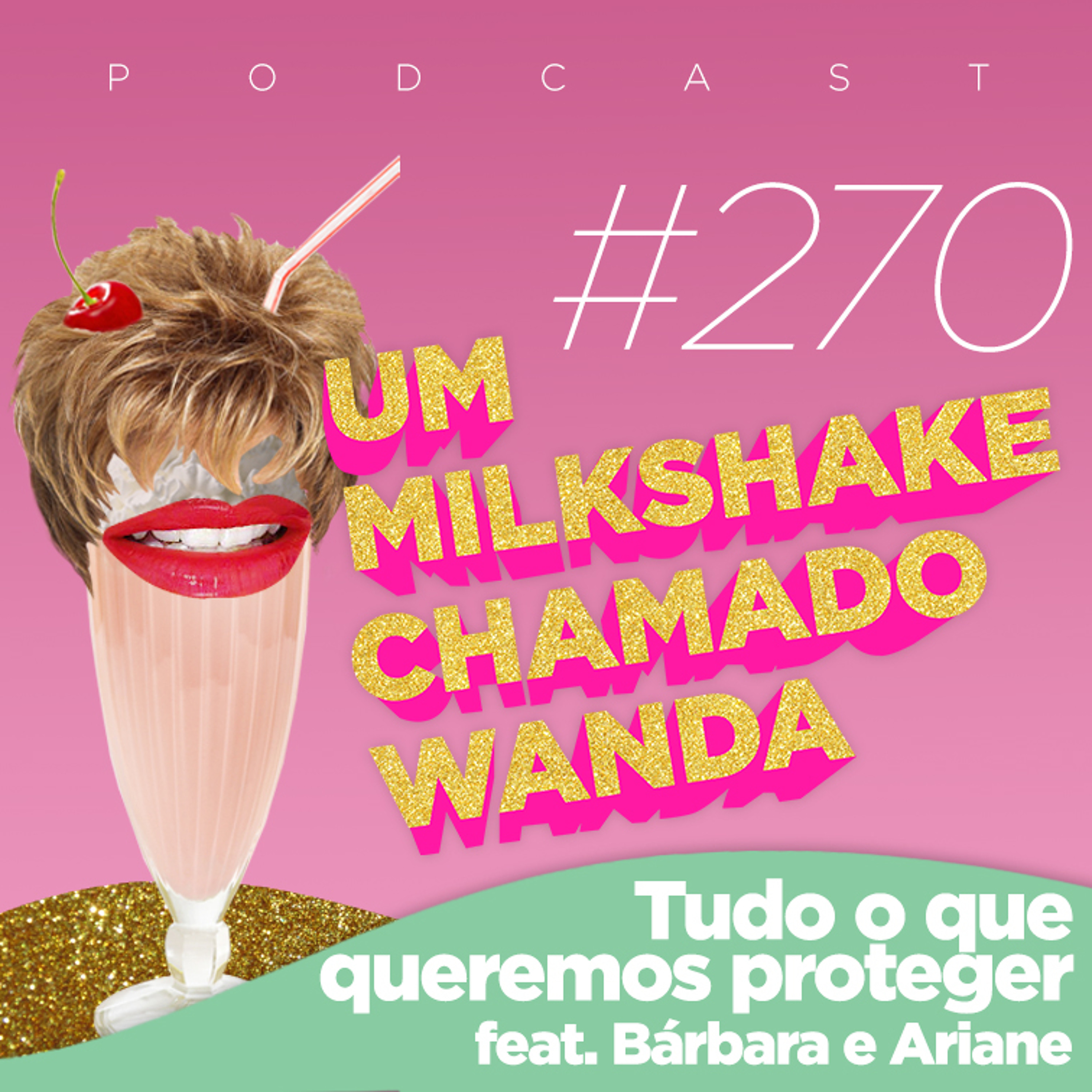 Um Milkshake Chamado Wanda