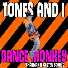 Dance Monkey (Charmante Gasten Bootleg)