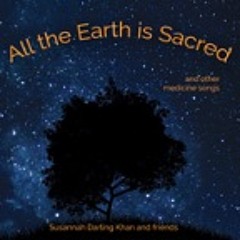 All the Earth is Sacred