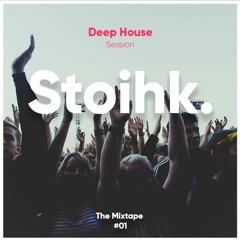 The Mixtape 01 (Deep & Elegant Deep House)FREE DOWLOAD