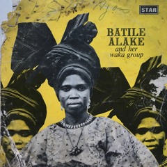 BATILE ALAKE & HER WAKA GROUP - EDE HAUSA SONG & WAKA MEDLEY