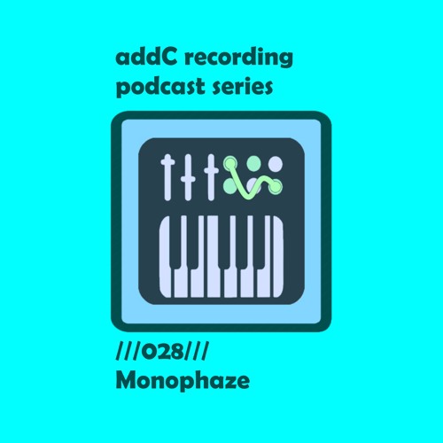Monophaze - addC podcast series 028 - Techno Live Set