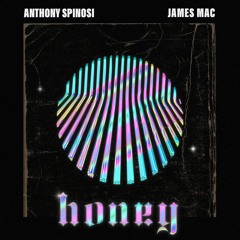 Anthony Spinosi, James Mac - HONEY (Original Mix)