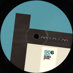 MINIM - 006 - GREC - CLIMACOOL EP - DEREK CARR / TIJN RMX - VINYL ONLY