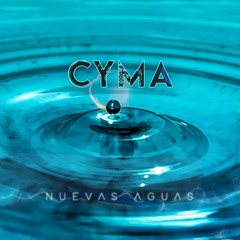 Cyma - Nuevas Aguas (Feat Ave Parva)