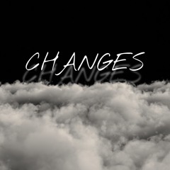 Changes x WayneTony & EZ