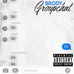 Brody - Groupchat