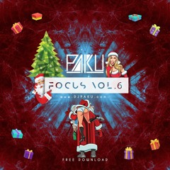 PaKu - Focus Vol.6 // Bootleg & Mashup Pack | Minimix *FREE DL*