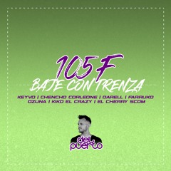 105 F - Baje Con Trenza [FILTRADA COPYRIGHT] (Del Puerto DJ) - Kevvo, Ozuna, Farruko, Darell