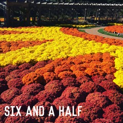 Six and a half