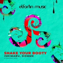 Ishimaru, DOMME - Shake Your Booty (Original Mix)