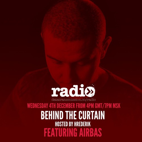 Behind The Curtain with Hrederik Featuring AIRBAS