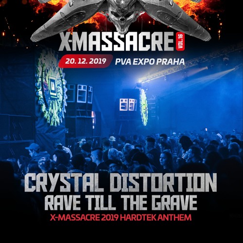 Crystal Distortion - Rave Till The Grave (XM 2019 Hardtek Anthem)