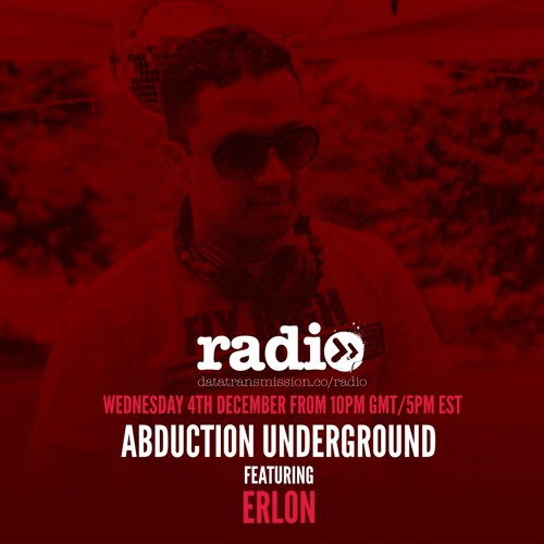 Abduction Underground Hosted By Ze Wilson Featuring Erlon EP4