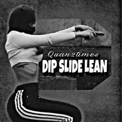 Dip Slide Lean (feat.Young D)