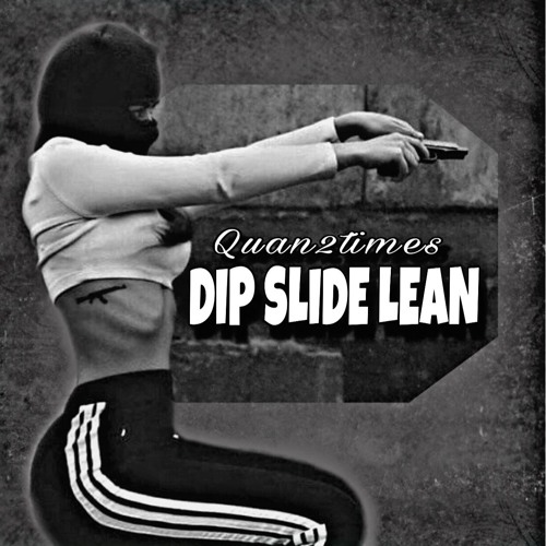 Dip Slide Lean (feat.Young D)