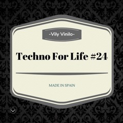 Techno For Life #24