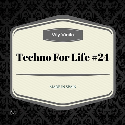 Techno For Life #24