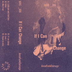 PREMIERE // Anna Funk Damage - If I Can Change [Marguerite Rec]