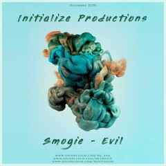 DJ Initialize MCs Smogie & Evil (Production Set 05/12/19)