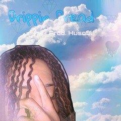Drippin Dread (Prod. Husoul)