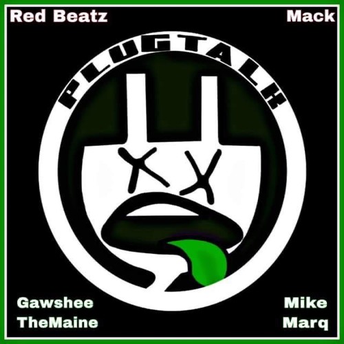 Gawshee The Maine X Mike Marq - Plug Talk (PROD. RED BEATZ SLC)