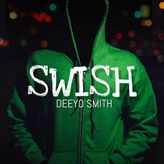 Swish (Prod by Fantom)