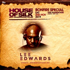 Lee Edwards - Live 05;00 - 06:00 @ House of Silk -Bonfire Special - GSS Warehouse - Sat 2nd Nov 2019