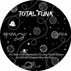 A1) Ltg Long Travel Groove - Total Funk (LTG ReVision) CUT Low Q.