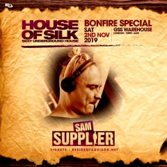 Sam Supplier - Live @ House of Silk -Bonfire Special - GSS Warehouse - Sat 2nd Nov 2019