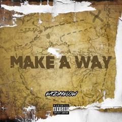 Make A Way (Prod. by Eazymelow)