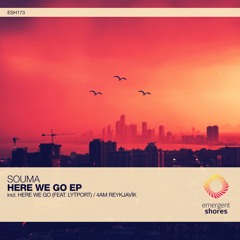 Souma - Here We Go (Feat. Lytport) [ESH173]