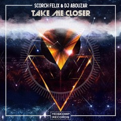 Take Me Closer - Scorch Felix/DJ Abouzar #171 iTunes Dance Chart (Swiss)