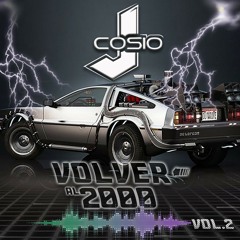 VOLVER AL 2000 VOL.II - DJ J COSIO