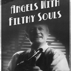 Angels With Filthy Souls