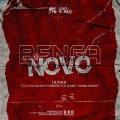 Benga Novo C/Kilory O Tenente, FLAME & Rookie Uno