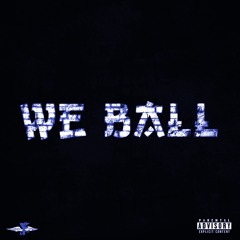 We Ball(JayMystic)