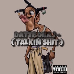 Talkin Shit