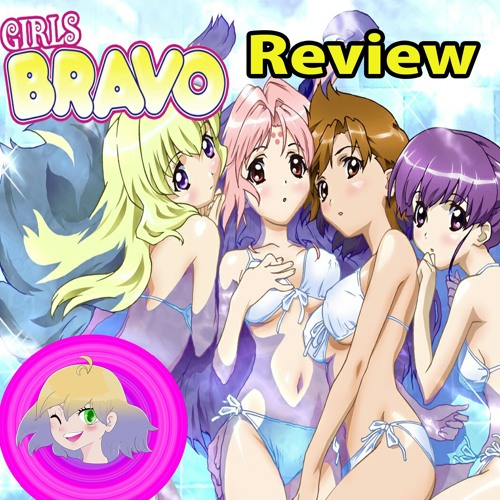 Stream episode Episode 30: Girls Bravo Anime Review! by The Anime Tidd Pod  podcast | Listen online for free on SoundCloud