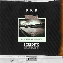 DKR - Scredito