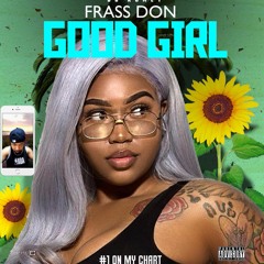 FrassDon - Good Girl