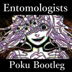 GHOST - Entomologists (Poku Bootleg)