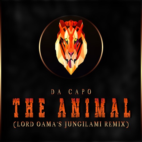 Da Capo - The Animal (Lord Oama's Jungilami Remix)