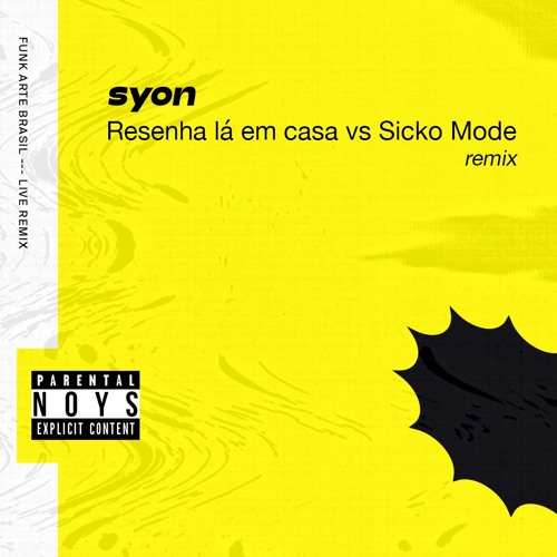 Resenha lá em casa vs Sicko Mode - Remix