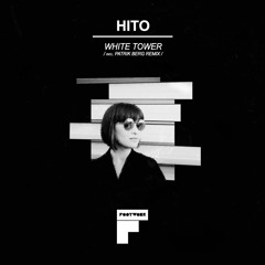 Hito - White Tower (Patrik Berg Remix) 128kbps Preview
