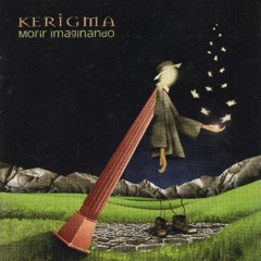 Kerigma - A Quemarropa